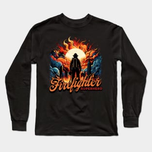 Firefighter Superhero Untold Heroes Design Long Sleeve T-Shirt